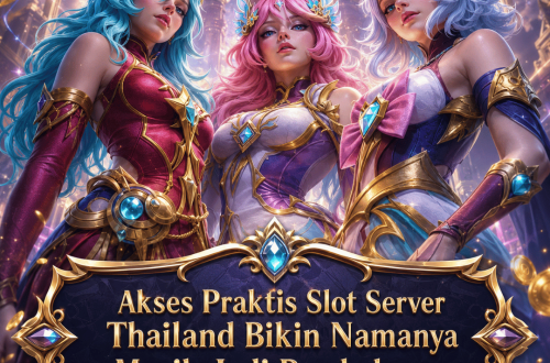 akses praktis slot server Thailand
